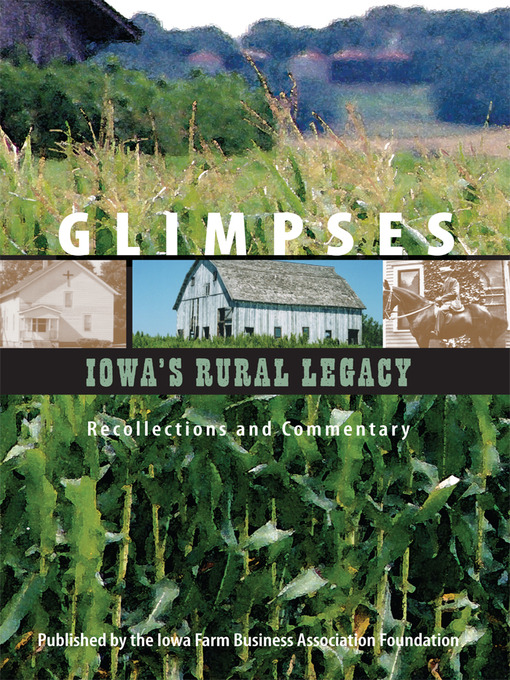 Title details for Glimpses - Iowa's Rural Legacy by Farm Business Association Foundation - Available